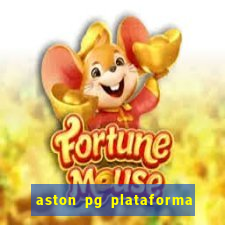 aston pg plataforma de jogos